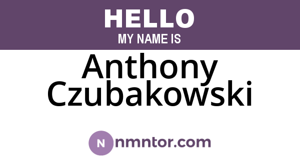 Anthony Czubakowski