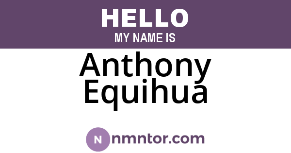 Anthony Equihua