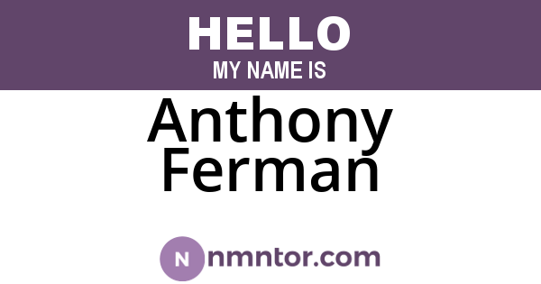 Anthony Ferman