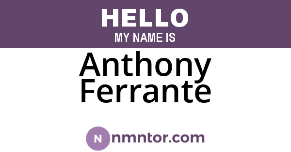 Anthony Ferrante