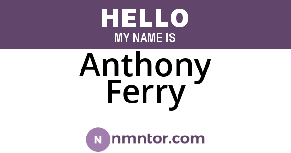 Anthony Ferry