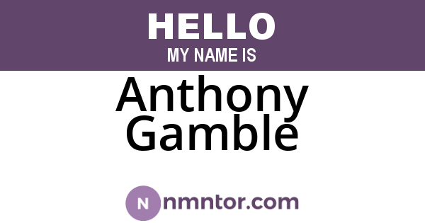 Anthony Gamble