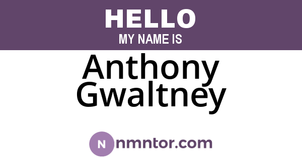 Anthony Gwaltney