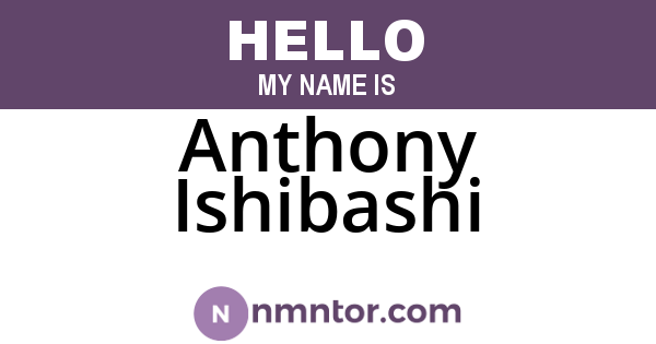 Anthony Ishibashi