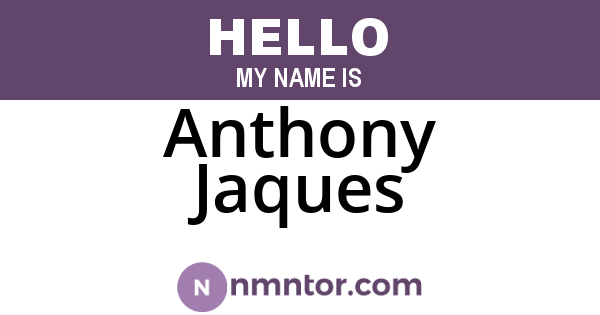 Anthony Jaques