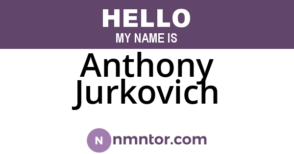 Anthony Jurkovich