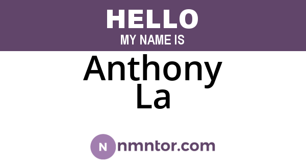 Anthony La