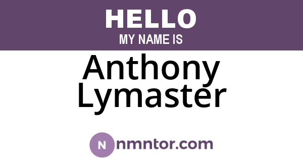 Anthony Lymaster