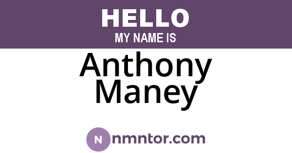 Anthony Maney