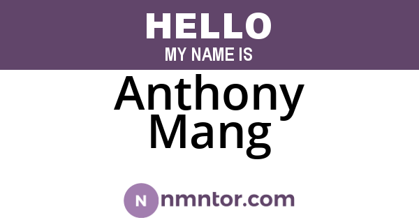 Anthony Mang