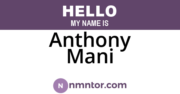 Anthony Mani
