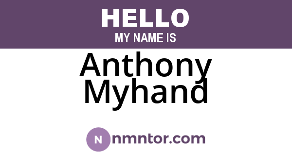 Anthony Myhand
