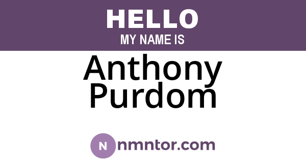 Anthony Purdom