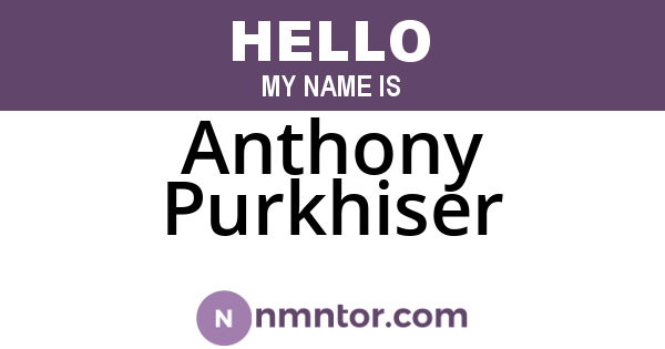 Anthony Purkhiser