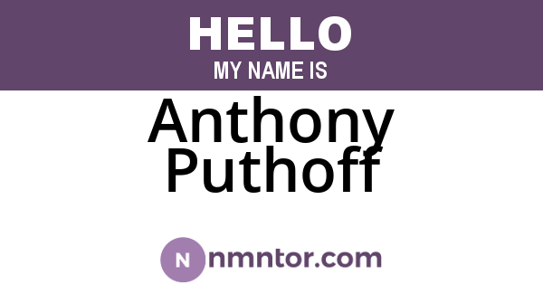 Anthony Puthoff