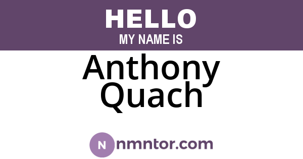 Anthony Quach