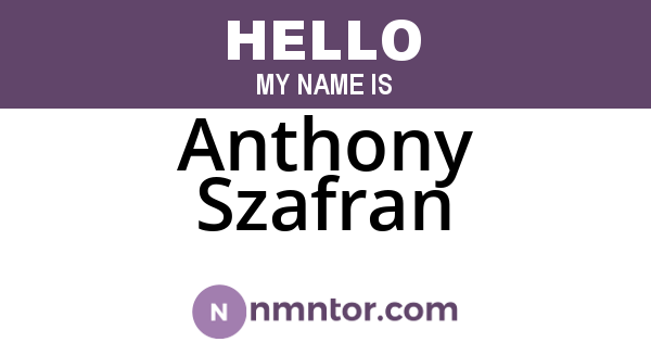 Anthony Szafran
