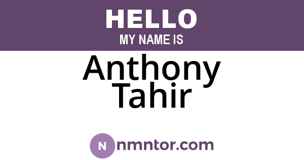 Anthony Tahir