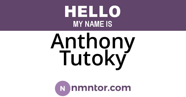 Anthony Tutoky