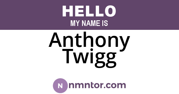 Anthony Twigg