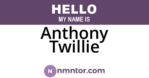 Anthony Twillie