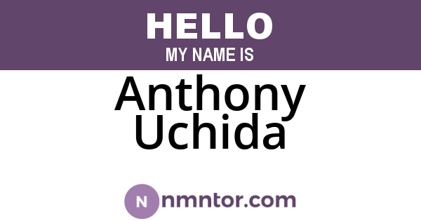 Anthony Uchida