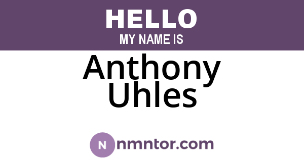Anthony Uhles