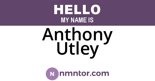 Anthony Utley