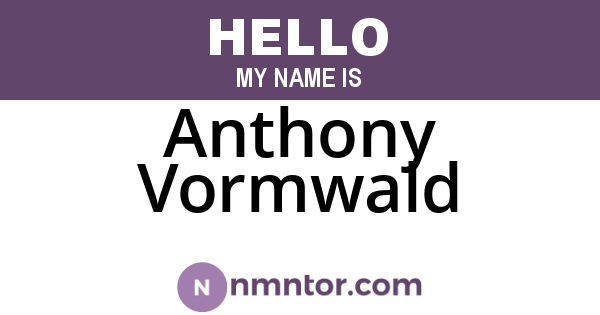 Anthony Vormwald