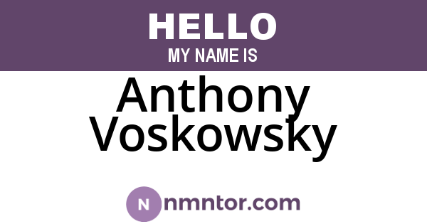 Anthony Voskowsky