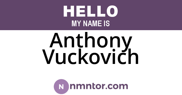 Anthony Vuckovich