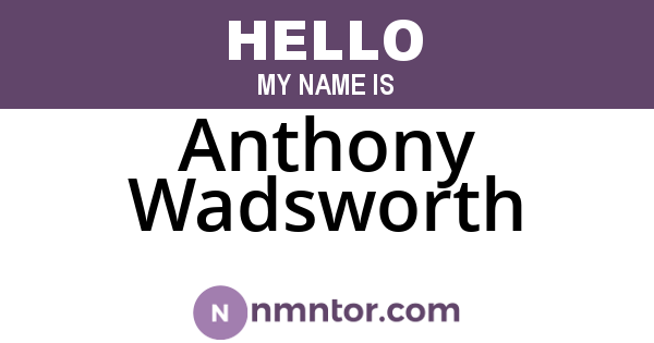 Anthony Wadsworth