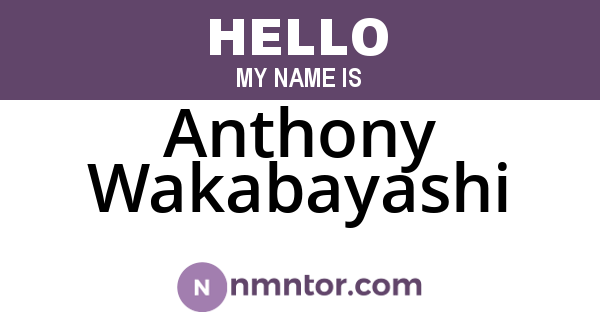 Anthony Wakabayashi