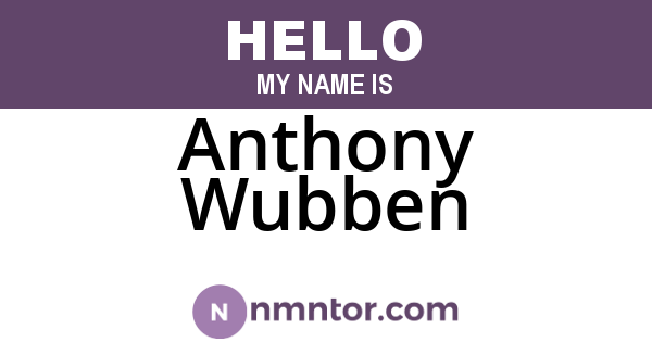 Anthony Wubben