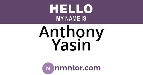 Anthony Yasin