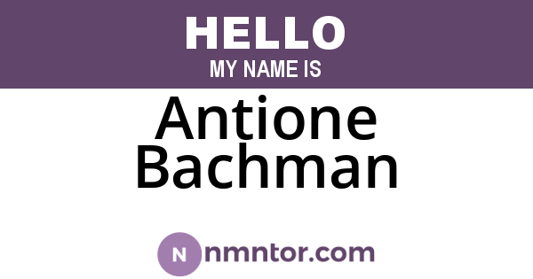 Antione Bachman