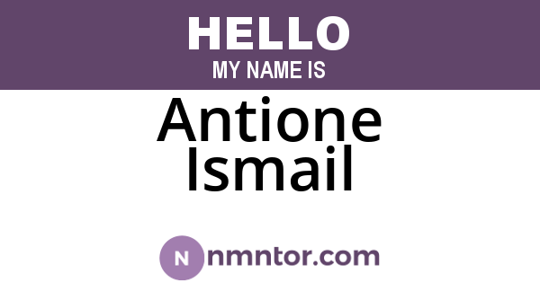 Antione Ismail