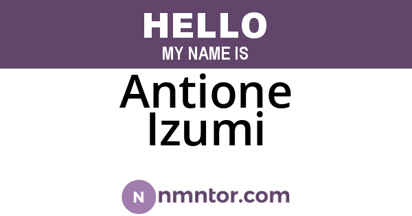 Antione Izumi