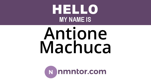 Antione Machuca