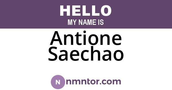 Antione Saechao
