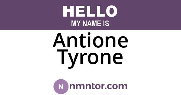 Antione Tyrone