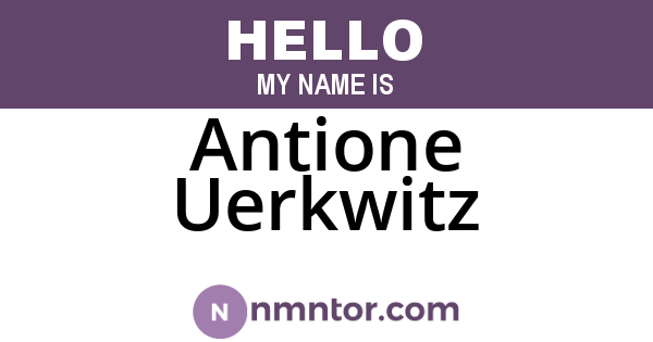 Antione Uerkwitz