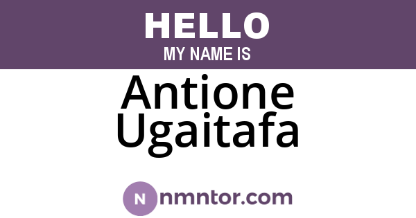 Antione Ugaitafa