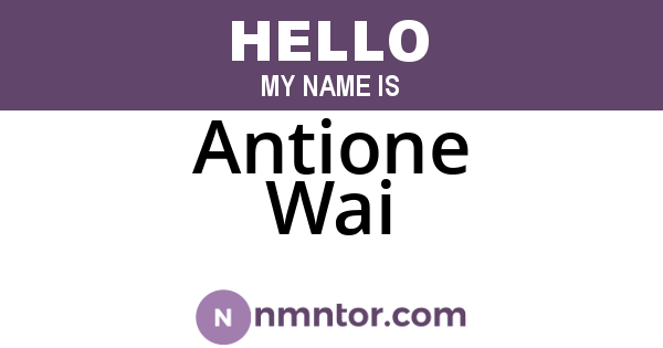 Antione Wai