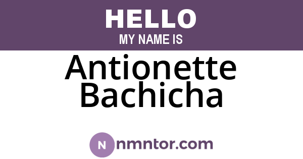 Antionette Bachicha