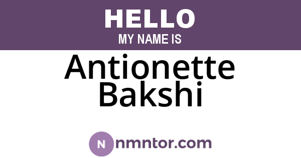 Antionette Bakshi