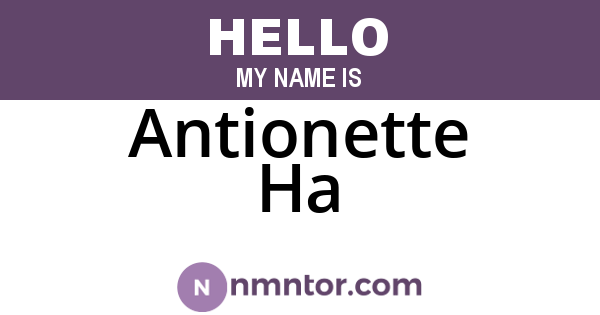 Antionette Ha
