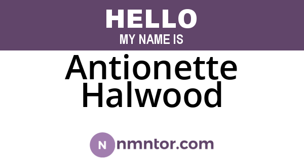 Antionette Halwood