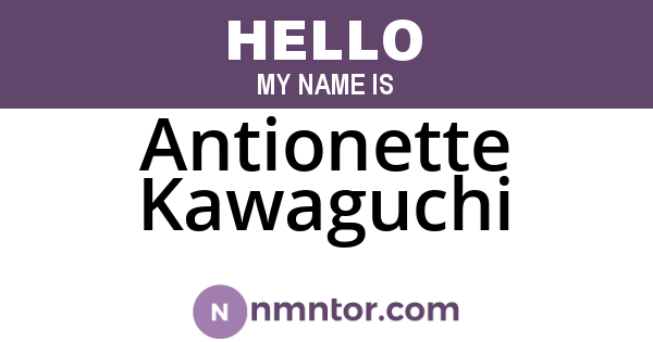 Antionette Kawaguchi