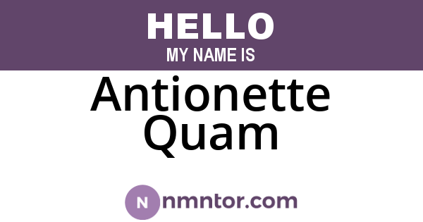 Antionette Quam